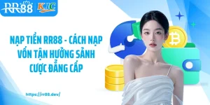 nạp tiền RR88