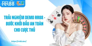 Trải nghiệm demo RR88